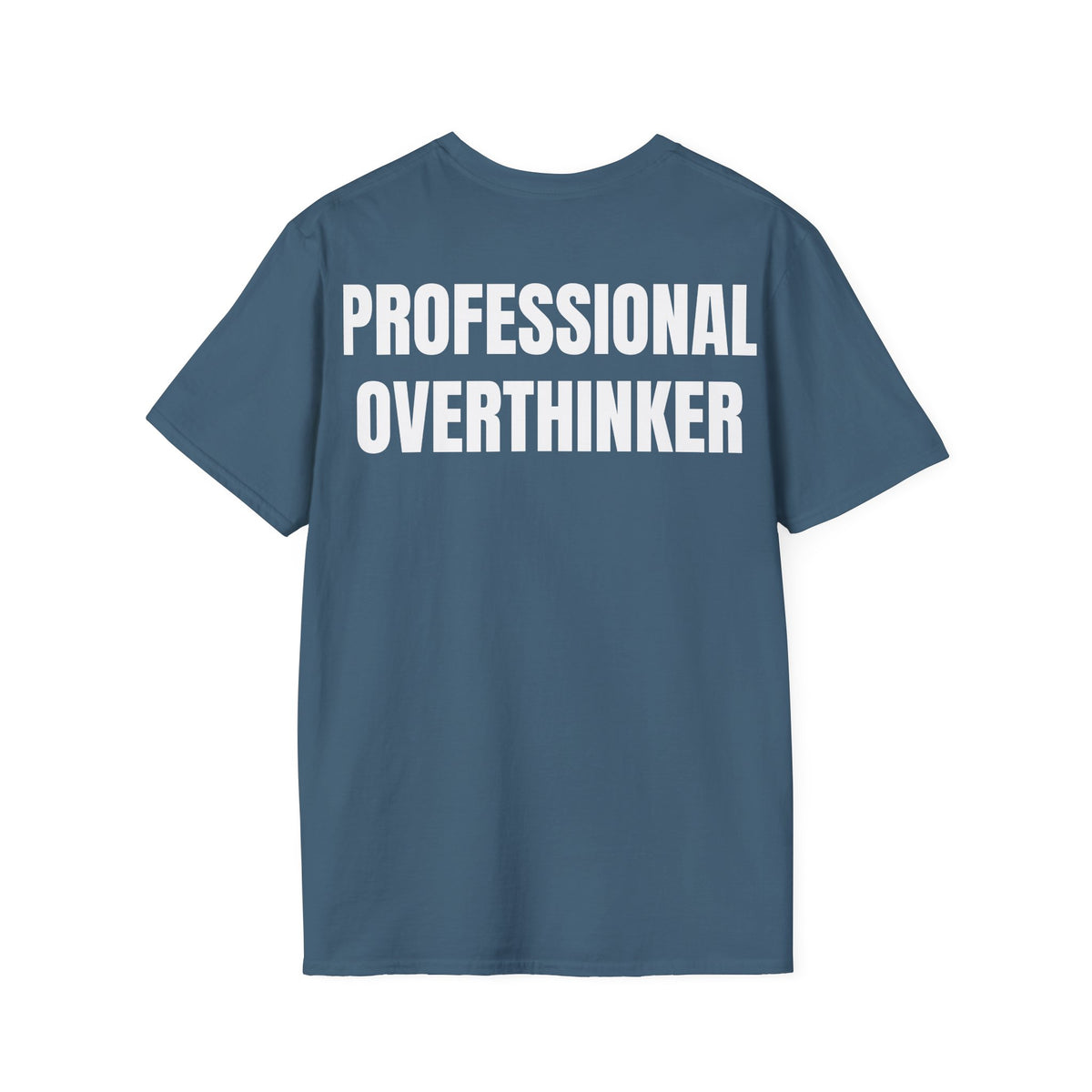 Professional Overthinker - Unisex Tee