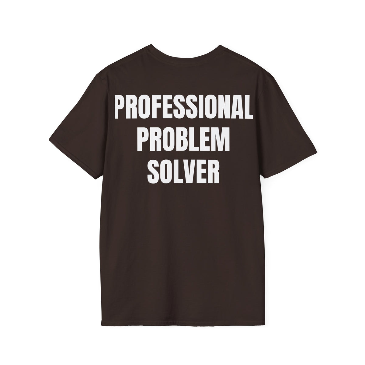 Professional Problem Solver - Unisex Tee