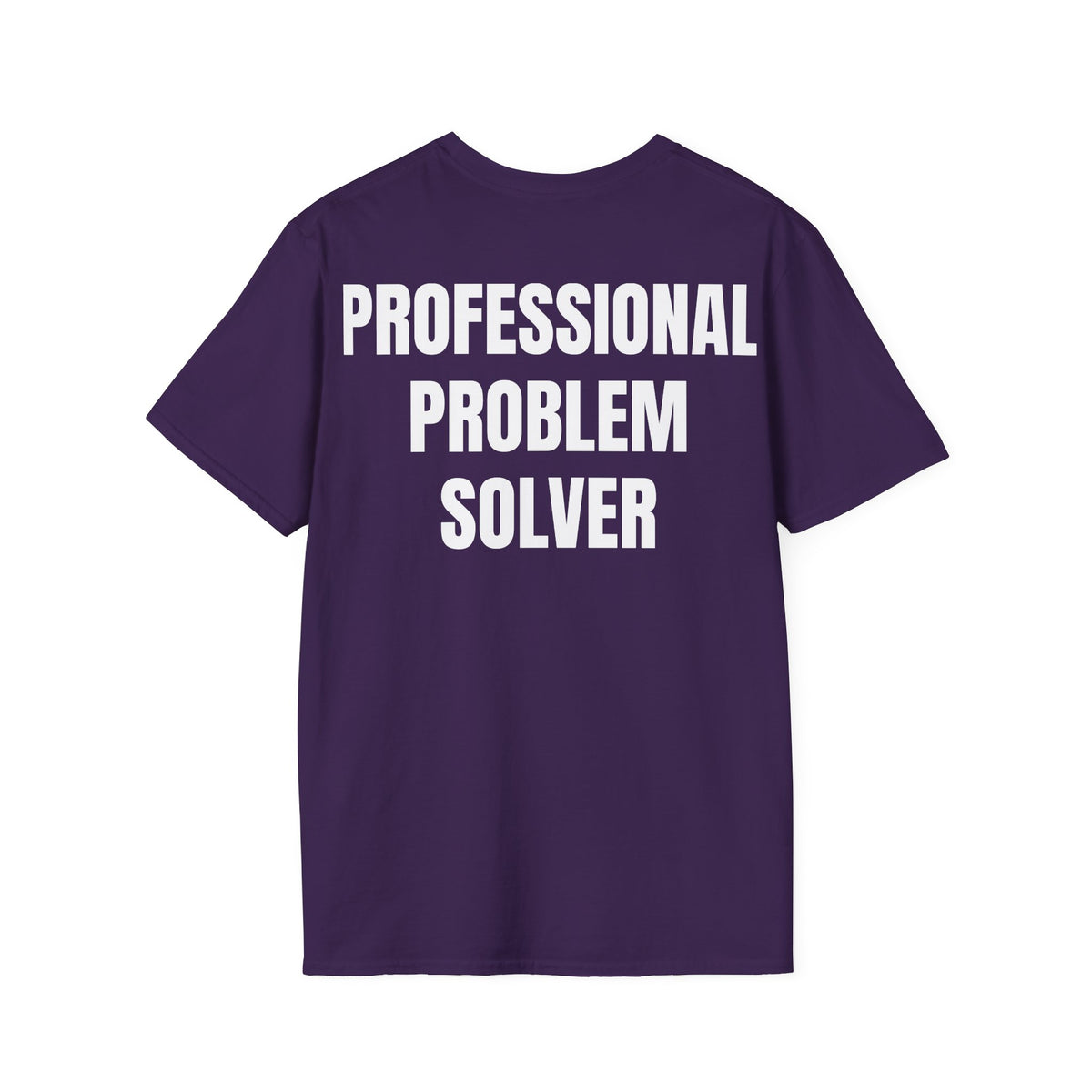 Professional Problem Solver - Unisex Tee