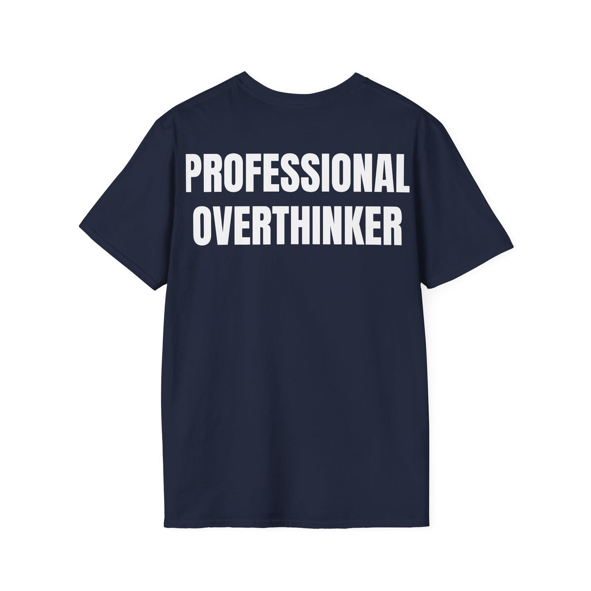 Professional Overthinker - Unisex Tee