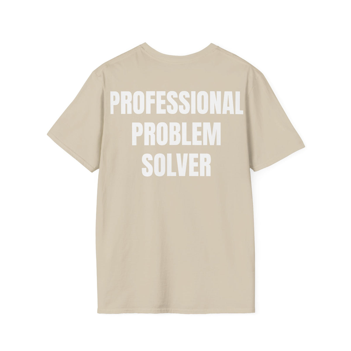Professional Problem Solver - Unisex Tee