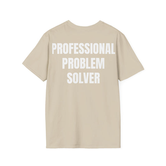 Professional Problem Solver - Unisex Tee