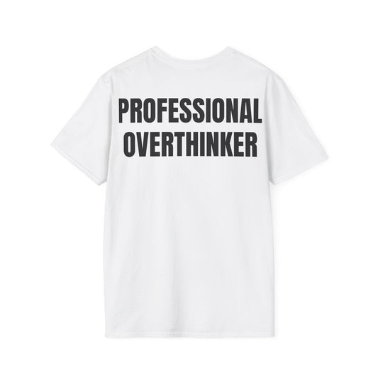Professional Overthinker - Unisex Tee